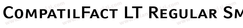 CompatilFact LT Regular Small Caps字体转换